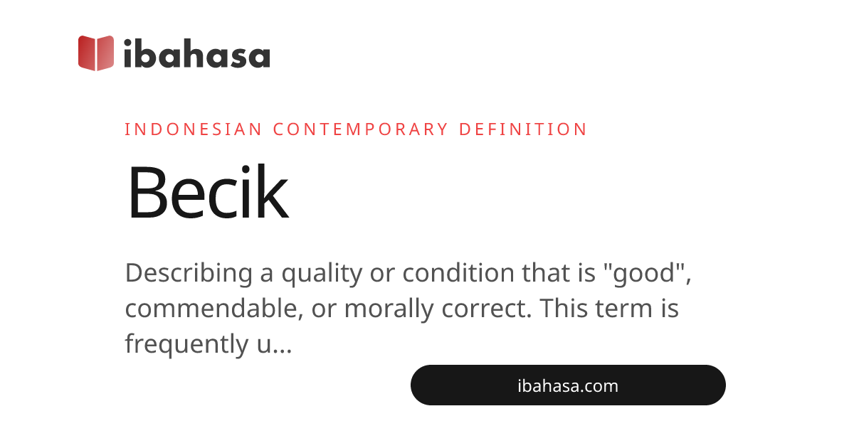 Becik Meaning (Javanese): Definition & Usage Examples | ibahasa