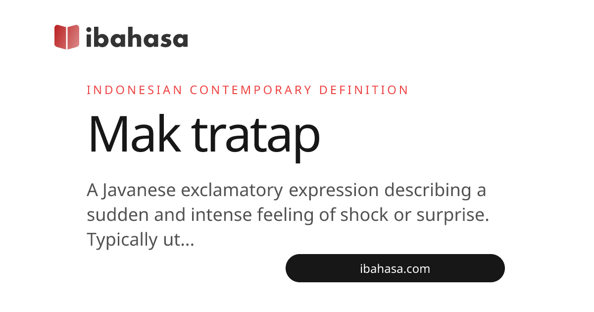 Mak Tratap Meaning (Javanese): Definition & Usage Examples