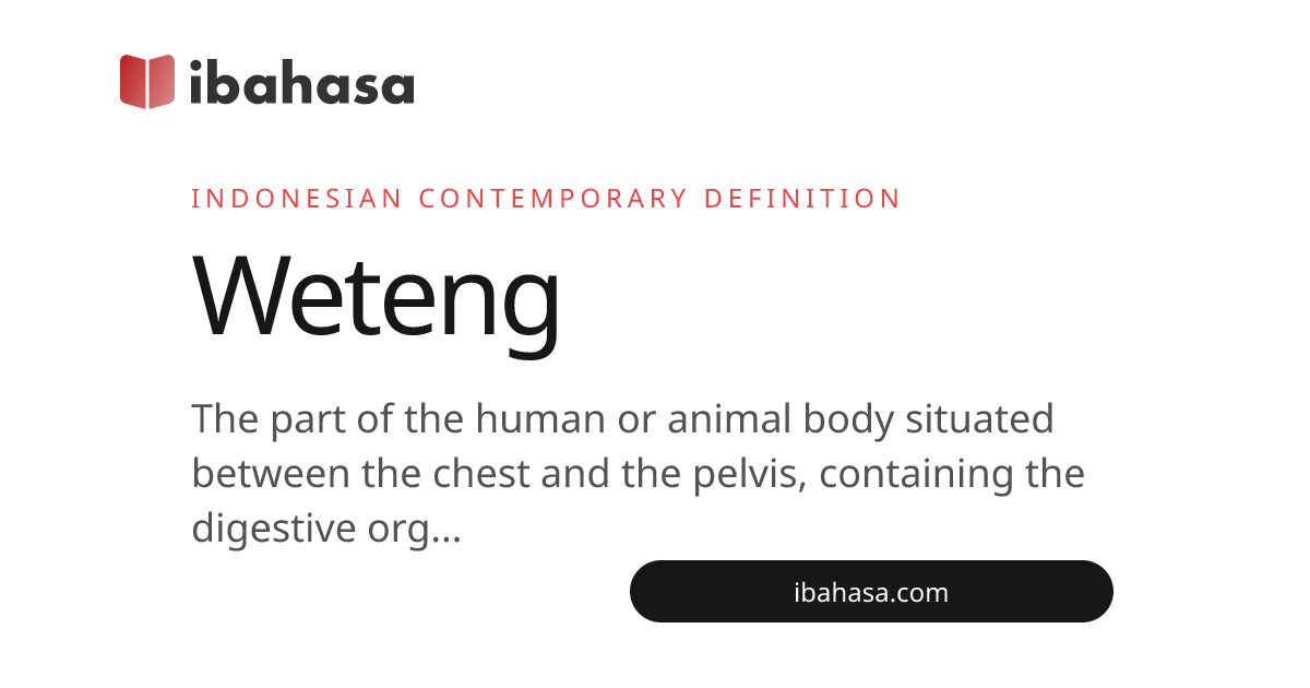 Weteng Meaning (Javanese): Definition & Usage Examples | ibahasa